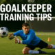 Goalkeeper training tips